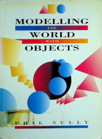 MODELLING THE WORLD WITH OBJECTS