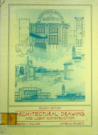 ARCHITECTURAL DRAWING AND LIGHT CONSTRUCTION FOURTH EDITION