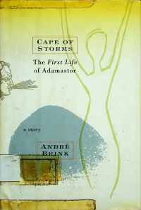 CAPE OF STORMS: The First Life of Adamastor: a story