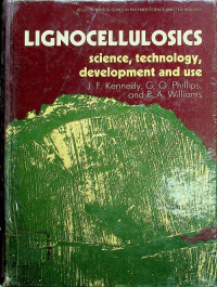 LIGNOCELLULOSICS : science, technology, development, and use