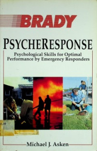 BRADY PSYCHERESPONSE : Psychological Skills for Optimal Performance by Emergency Responders