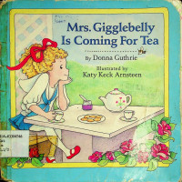 Mrs. Gigglebelly Is Coming For Tea