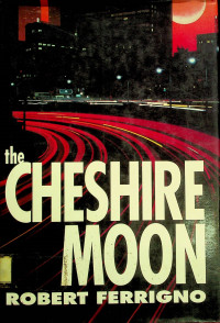 The CHESHIRE MOON