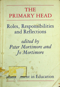 THE PRIMARY HEAD: Roles, Responsibilities and Reflections