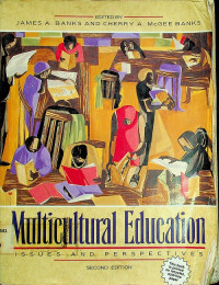 Multicultural Education : ISSUES AND PERSPECTIVES, SECOND EDITION