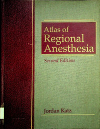 Atlas of Regional Anesthesia, Second Edition