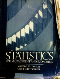 STATISTICS FOR MANAGEMENT AND ECONOMICS, FIFTH EDITION