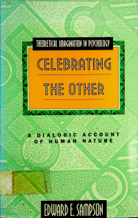 CELEBRATING THE OTHER; A DIALOG ACCOUNT OF HUMAN NATURE