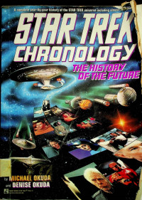 STAR TREK CHRONOLOGY: THE HISTORY OF THE FUTURE