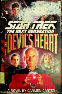 STAR TREK THE NEXT GENERATION : THE DEVIL'S HEART