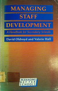 MANAGING STAFF DEVELOPMENT;  A Handbook for Secondary Schools