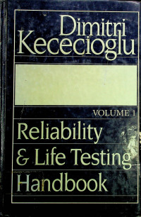 Reliability & Life Testing Handbook, VOLUME 1