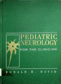 PEDIATRIC NEUROLOGY FOR THE CLINICIAN