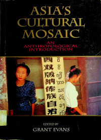 ASIA'S CULTURAL MOSAIC: AN ANTHROPOLOGICAL INTRODUCTION