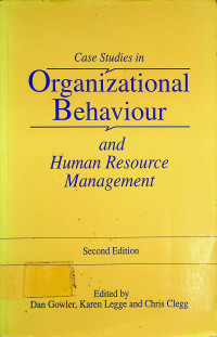 Case Studies in Organizational Behaviour and Human Resources Management, Second Edition