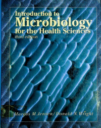 Introduction to Microbiology for the Health Sciences third edition