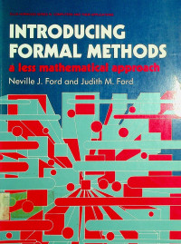 INTRODUCING FORMAL METHODS: A less Mathematical Approach