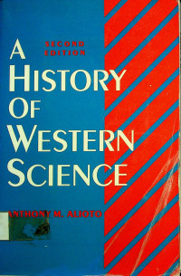 A HISTORY OF WESTERN SCIENCE, SECOND EDITION