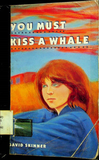 YOU MUST KISS A WHALE