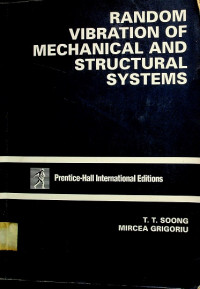 RANDOM VIBRATION OF MECHANICAL AND STRUCTURAL SYSTEMS
