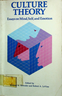 CULTURE THEORY: Essays on Mind, Self, and Emotion