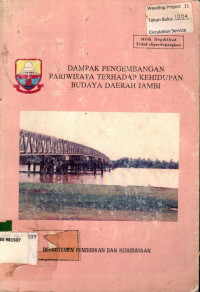 DAMPAK PENGEMBANGAN PARIWISATA TERHADAP KEHIDUPAN BUDAYA DAERAH JAMBI