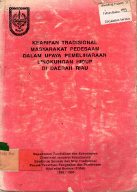 KEARIFAN TRADISIONAL MASYARAKAT PEDESAAN DALAM UPAYA PEMELIHARAAN LINGKUNGAN HIDUP DI DAERAH RIAU