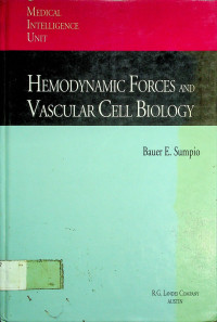 HEMODYNAMIC FORCES AND VASCULAR CELL BIOLOGY
