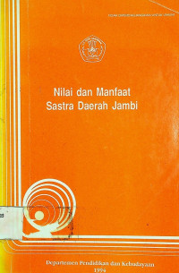 Nilai dan Manfaat Sastra Daerah Jambi