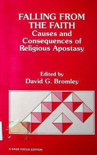FALLING FROM THE FAITH Causes and Consequences of Religious Apostasy