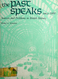 The Past Speaks, SINCE 1688; Source and Problems in British History