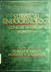 SURGICAL ENDOCRINOLOGY: CLINICAL SYNDROMES, SECOND EDITION