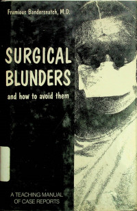 SURGICAL BLUNDERS and how to avoid them