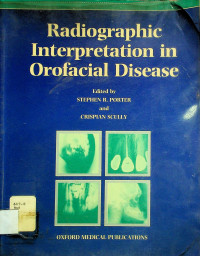 Radiographic Interpretation in Orofacial Disease