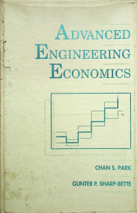 ADVANCED ENGINEERING ECONOMICS