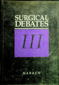 SURGICAL DEBATES III