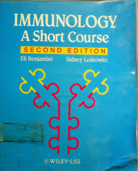 IMMUNOLOGY; A Short Course SECOND EDITION