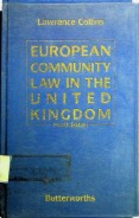 EUROPEAN COMMUNITY LAW IN THE UNITED KINGDOM , Fourth Edition