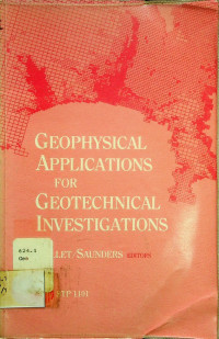 GEOPHYSICAL APPLICATIONS FOR GEOTECHNICAL INVESTIGATIONS