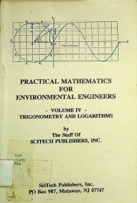 PRACTICAL MATHEMATICS FOR ENVIRONMENTAL ENGINEERS VOLUME IV TRIGONOMETRY AND LOGARITHMS