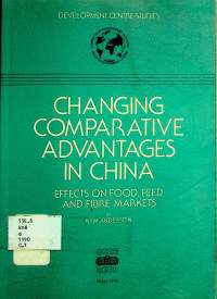 CHANGING COMPARATIVE ADVANTAGES IN CHINA; EFFECT ON FOOD, FEED AND FIBRE MARKETS