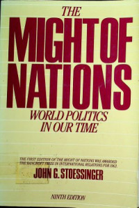 The Might of Nations : World Politics in Our Time