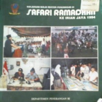 KUNJUNGAN KERJA MENTERI PENERANGAN RI; SAFARI RAMADHAN KE IRIAN JAYA 1994