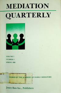 MEDIATION QUARTERLY VOLUME 7 NUMBER 3 SPRING 1990