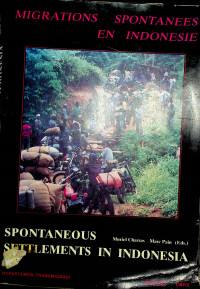 MIGRATIONS SPONTANEES EN INDONESIE = SPONTANEOUS SETTLEMENTS IN INDONESIA