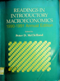 READINGS IN INTRODUCTORY MACROECONOMICS 1990 - 1991 ANNUAL EDITION