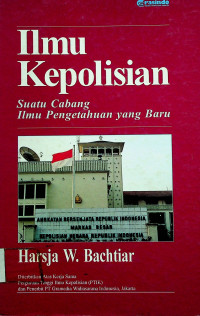 Ilmu Kepolisian: Suatu Cabang Ilmu Pengetahuan yang Baru