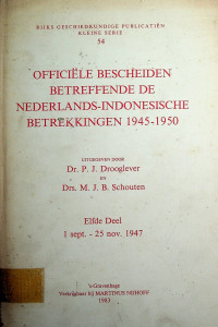 OFFICIELE BESCHEIDEN BETREFFENDE DE NEDERLANDS-INDONESISCHE BETREKKINGEN 1945-1950, SERIE 54