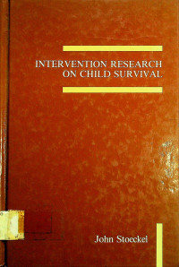 INTERVENTION RESEARCH ON CHILD SURVIVAL