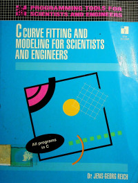 C CURVE FITTING AND MODELING FOR SCIENTISTS AND ENGINEERS
